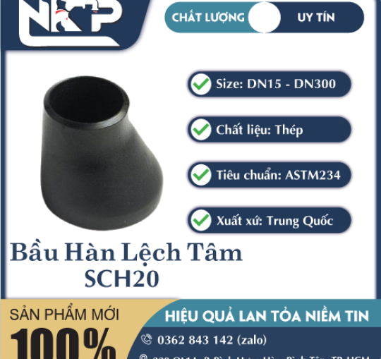 BẦU HÀN LỆCH TÂM SCH20